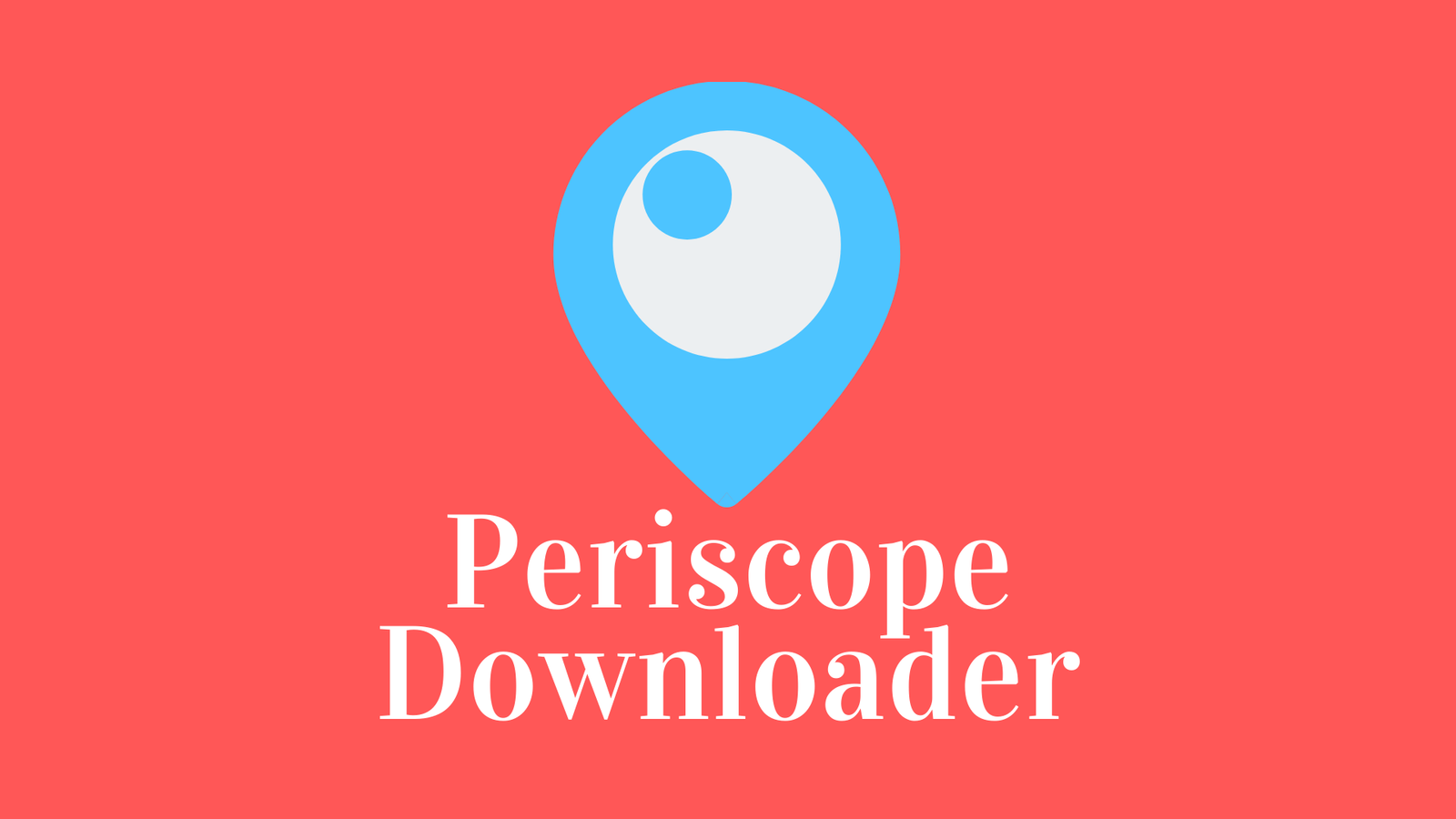 periscope downloader